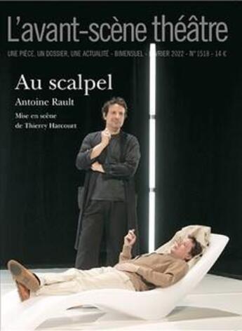 Couverture du livre « Au scalpel » de Antoine Rault aux éditions Avant-scene Theatre