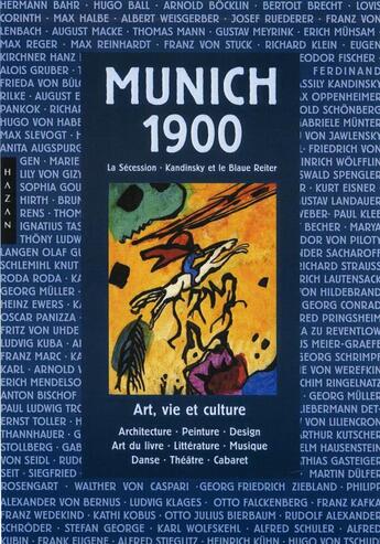 Couverture du livre « Munich 1900, la Sécession ; Kandinsky et le Blaue Raiter ; art, vie et culture » de Rainer Metzger aux éditions Hazan
