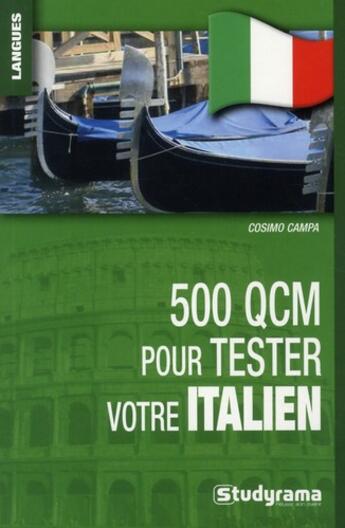 Couverture du livre « 500 QCM pour tester votre italien » de Cosimo Campa aux éditions Studyrama