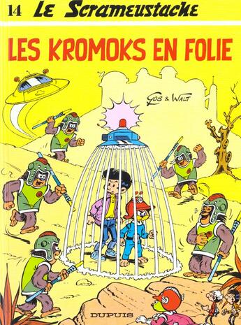 Couverture du livre « Le Scrameustache Tome 14 : les Kromoks en folie » de Gos et Walt aux éditions Dupuis