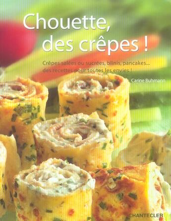 Couverture du livre « Chouette, des crêpes ! » de  aux éditions Chantecler