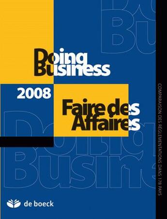 Couverture du livre « Faire du business en 2008 » de Banque Mondiale aux éditions De Boeck Superieur