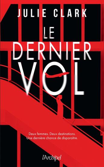 Couverture du livre « Le dernier vol » de Julie Clark aux éditions Archipel