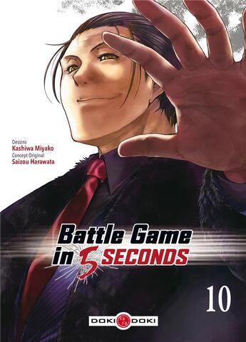 Couverture du livre « Battle game in 5 seconds Tome 10 » de Kashiwa Miyako et Saizo Harawata aux éditions Bamboo