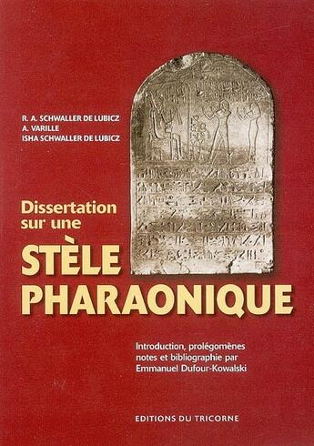 Couverture du livre « Dissertation Sur Une Stele Pharaonique » de Emmanuel Dufour-Kawalski aux éditions Tricorne