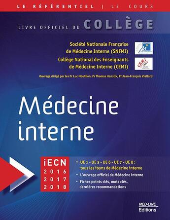 Couverture du livre « Médecine interne ; IECN 2016, 2017, 2018 » de Luc Mouthon et Thomas Hanslik et Jean-Francois Viallard et Collectif aux éditions Med-line