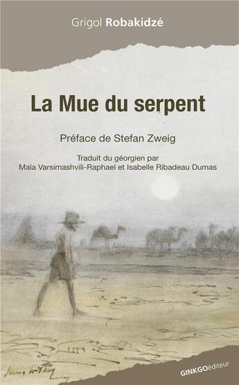 Couverture du livre « La mue du serpent » de Grigol Robakidze aux éditions Ginkgo