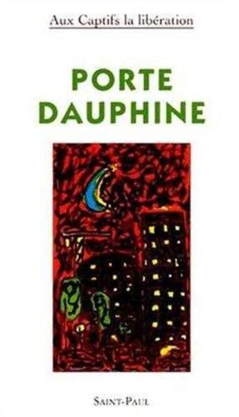 Couverture du livre « Porte dauphine » de  aux éditions Saint Paul Editions