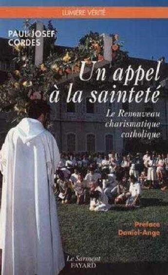 Couverture du livre « Un appel a la saintete. le renouveau charismatique catholique » de Paul Joseph Cordes aux éditions Jubile