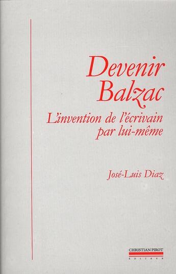 Couverture du livre « Devenir Balzac » de Jose-Luis Diaz aux éditions La Simarre