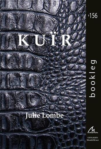 Couverture du livre « Kuïr » de Julie Lombe aux éditions Maelstrom