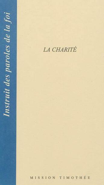 Couverture du livre « La charité » de Timothee Mission aux éditions Cocebal