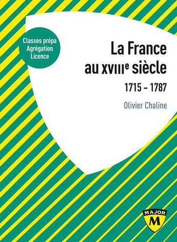 Couverture du livre « La France du XVIIIe siècle ; classes prépa, agrégation, licence » de Olivier Chaline aux éditions Belin Education