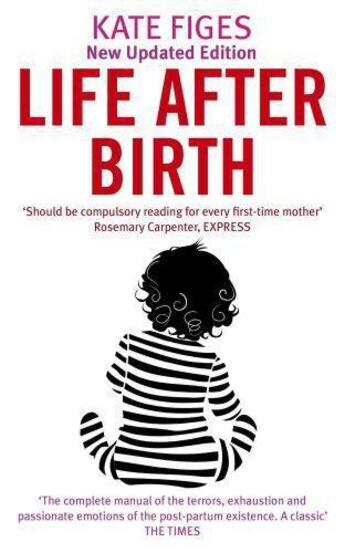 Couverture du livre « Life After Birth » de Figes Kate aux éditions Little Brown Book Group Digital