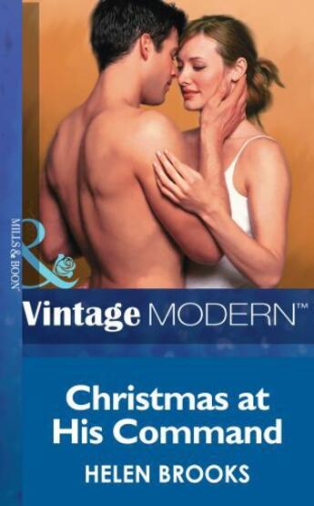 Couverture du livre « Christmas at his Command (Mills & Boon Modern) (Christmas - Book 28) » de Helen Brooks aux éditions Mills & Boon Series