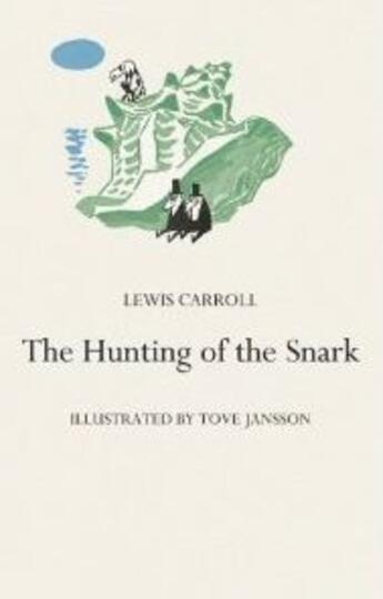 Couverture du livre « The hunting of the snark » de Lewis Carroll et Tove Jansson aux éditions Tate Gallery