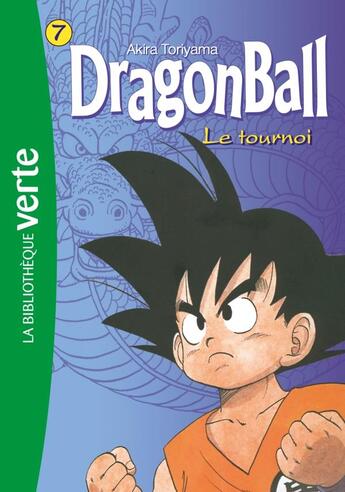 Couverture du livre « Dragon Ball Tome 7 : le tournoi » de Akira Toriyama aux éditions Hachette Jeunesse