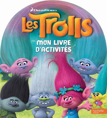 Couverture du livre « Les Trolls ; mon livre d'activités » de  aux éditions Hachette Jeunesse