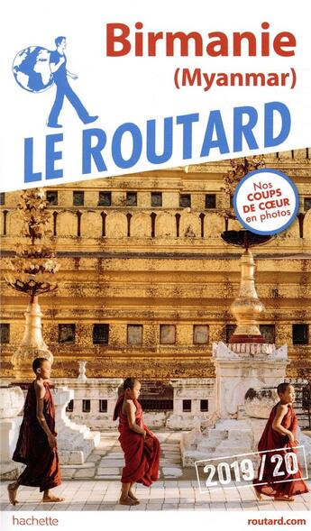 Couverture du livre « Guide du Routard ; Birmanie (Myanmar) (édition 2019/2020) » de Collectif Hachette aux éditions Hachette Tourisme