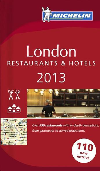 Couverture du livre « London restaurants & hotels ; 2013 Michelin Guide » de Collectif Michelin aux éditions Michelin