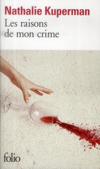 Couverture du livre « Les raisons de mon crime » de Nathalie Kuperman aux éditions Folio