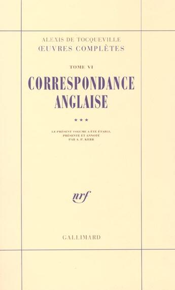 Couverture du livre « Correspondance anglaise » de Tocqueville A D. aux éditions Gallimard