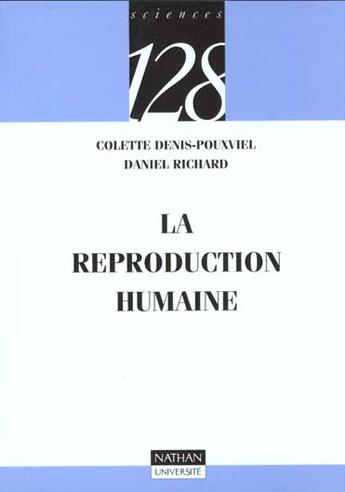 Couverture du livre « La reproduction humaine » de Richard et Denis-Pouxviel aux éditions Nathan