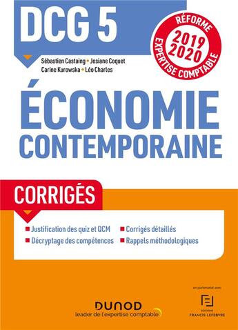 Couverture du livre « DCG 5 ; économie contemporaine ; corrigés (édition 2019/2020) » de Sebastien Castaing et Leo Charles et Josiane Coquet et Carine Kurowska aux éditions Dunod