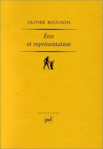 Couverture du livre « Être et représentation ; une généalogie de la metaphysique moderne à l'époque de Duns Scot » de Olivier Boulnois aux éditions Puf