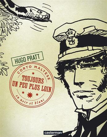 Couverture du livre « Corto Maltese t.4 ; toujours un peu plus loin » de Hugo Pratt aux éditions Casterman