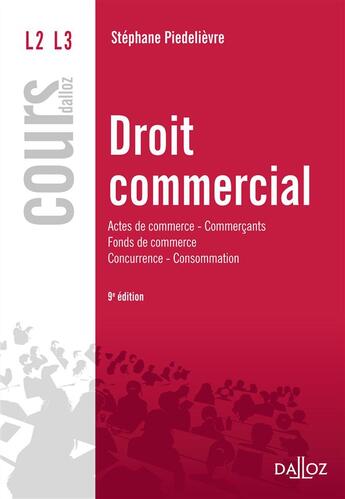 Couverture du livre « Droit commercial (9e édition) » de Piedelievre/Stephane aux éditions Dalloz