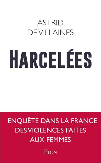 Couverture du livre « Harcelées » de Astrid De Villaines aux éditions Plon