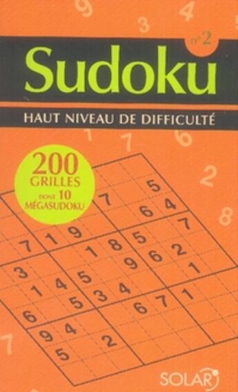 Couverture du livre « Sudoku t.2 ; haut niveau de difficulté » de  aux éditions Solar