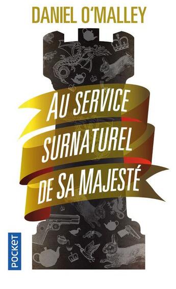 Couverture du livre « Au service surnaturel de sa majesté Tome 1 » de Daniel O'Malley aux éditions Pocket