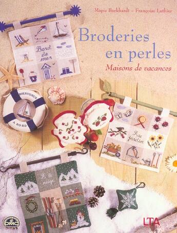 Couverture du livre « Broderies En Perles ; Maisons De Vacances » de Mapie Burkhardt et Francoise Luthier aux éditions Le Temps Apprivoise