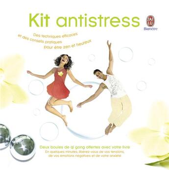 Couverture du livre « Kit anti-stress ; des techniques efficaces et des conseils pratiques pour être zen et heureux » de  aux éditions J'ai Lu