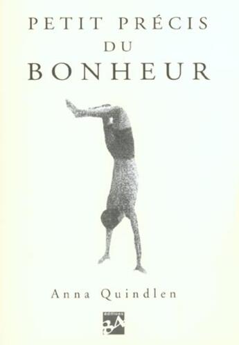 Couverture du livre « Petit precis du bonheur » de Anna Quindlen aux éditions J'ai Lu