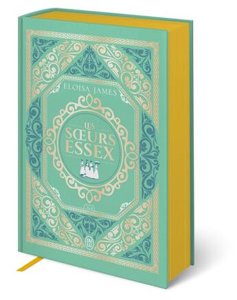 Couverture du livre « Les soeurs Essex : Tomes 3 & 4-Édition reliée » de Eloisa James aux éditions J'ai Lu