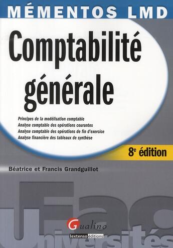 Couverture du livre « Memento - comptabilite generale, 8eme edition. » de Grandguillot Beatric aux éditions Gualino