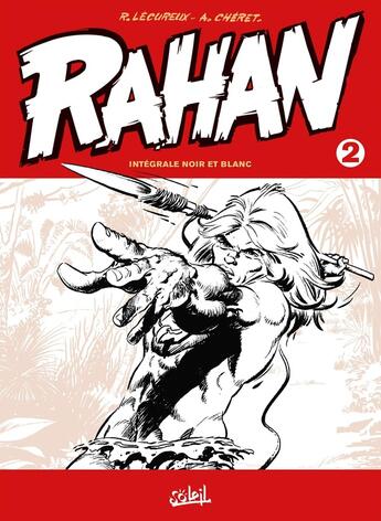 Couverture du livre « Rahan : Intégrale vol.2 : Tomes 6 à 10 » de Roger Lecureux et Andre Cheret aux éditions Soleil