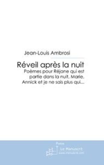 Couverture du livre « Réveil après la nuit » de Ambrosi-J aux éditions Le Manuscrit