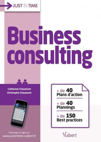 Couverture du livre « Business consulting » de Christophe Chaumont et Catherine Chaumont aux éditions Vuibert