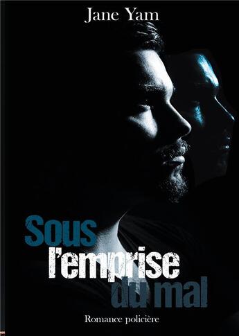 Couverture du livre « Sous l'emprise du mal » de Yam Jane aux éditions Books On Demand