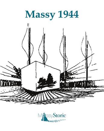 Couverture du livre « Massy 1944 » de Massy Storic aux éditions Books On Demand