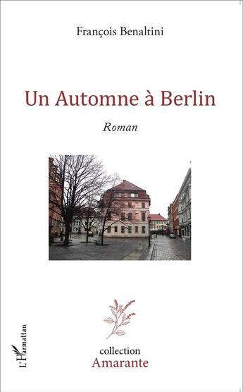 Couverture du livre « Automne à Berlin » de Francois Benaltini aux éditions L'harmattan