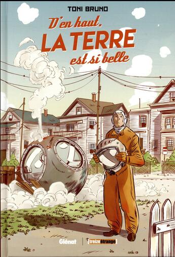 Couverture du livre « D'en haut, la Terre est si belle » de Toni Bruno aux éditions Glenat