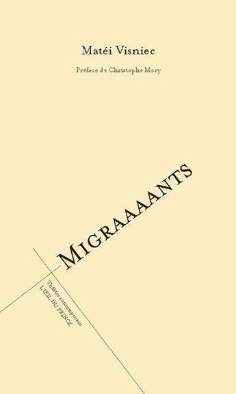 Couverture du livre « Migraaaants (édition 2017) » de Matei Visniec aux éditions L'oeil Du Prince