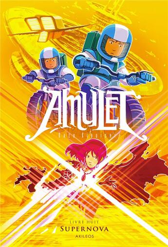 Couverture du livre « Amulet Tome 8 : supernova » de Kazu Kibuishi aux éditions Akileos