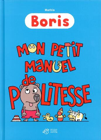 Couverture du livre « Boris, mon petit manuel de politesse » de Mathis Jean-Marc aux éditions Thierry Magnier