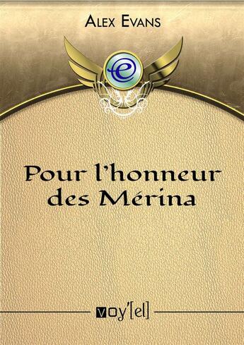 Couverture du livre « Pour l'honneur des Mérina » de Evans Alex aux éditions Voy'el